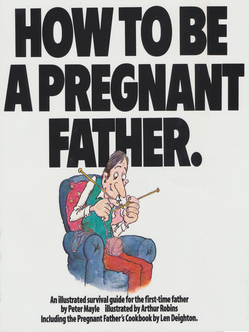 Title details for How to Be a Pregnant Father by Peter Mayle - Available